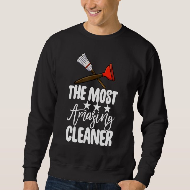 The Most Amazing Cleaner  Women Cleaning Team  2 Sweatshirt (Vorderseite)