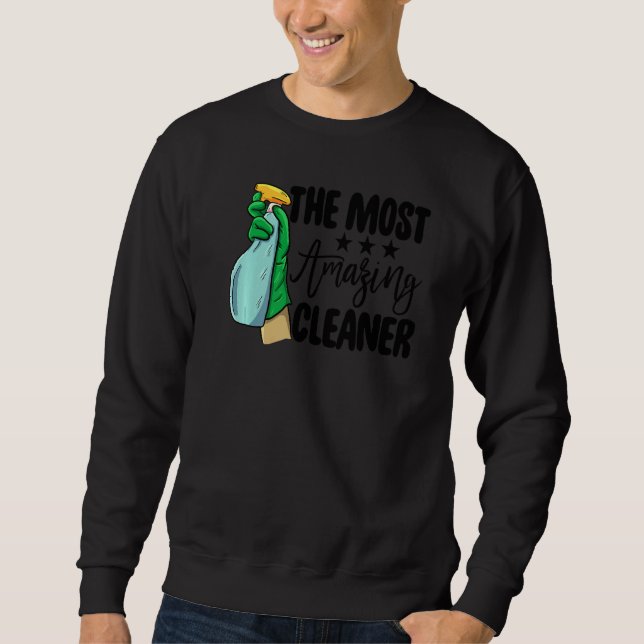 The Most Amazing Cleaner  Women Cleaning Team Sweatshirt (Vorderseite)