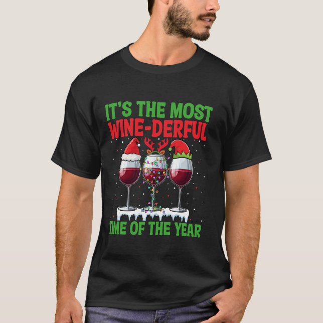 The Most Wine Derful Time of The Year Weihnachts D T-Shirt (Vorderseite)