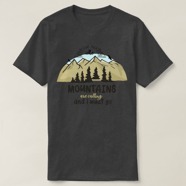 The Mountains Are Calling 3 T-Shirt (Design vorne)