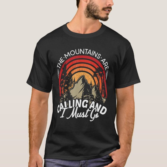 The Mountains Are Calling And I Must Go_2 T-Shirt (Vorderseite)