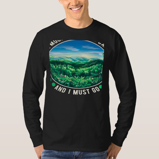 The Mountains Are Calling And I Must Go   T-Shirt (Vorderseite)