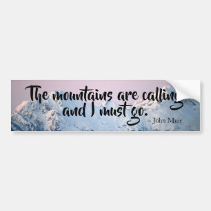 The Mountains are Calling Bumper Sticker Autoaufkleber