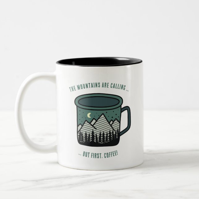 The Mountains are Calling But First Coffee Mug Zweifarbige Tasse (Links)