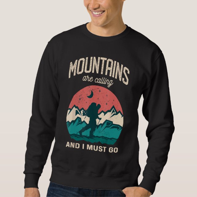 The Mountains are calling me and i must go Mountai Sweatshirt (Vorderseite)