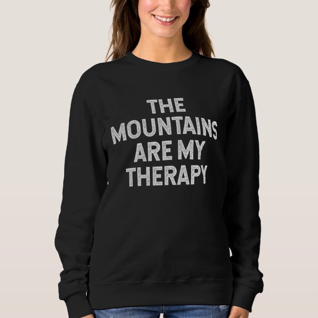 The Mountains Are My Therapy hiking camping retro  Sweatshirt (Vorderseite)
