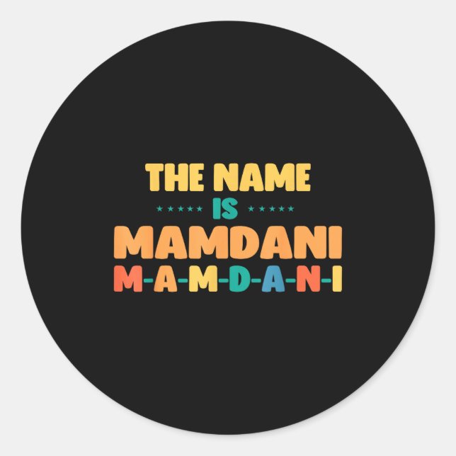 The Name Is Nyc Mayoral Race Victory Zohran Mamdan Runder Aufkleber (Vorderseite)