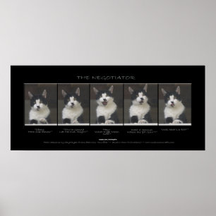 "THE NEGOTIATOR" Funny Pet Chat Print Poster