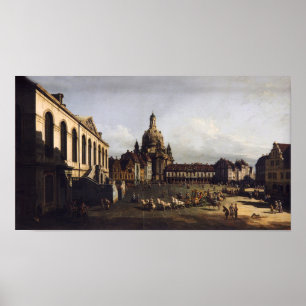 The New Market in Dresden – Canaletto – Bellotto Poster