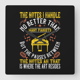 The Notes I Handle No Better Than Many Pianists Quadratische Wanduhr