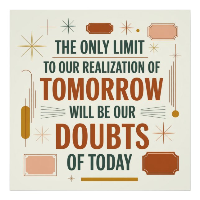 The Only Limit To Our Realization Of Tomorrow Fotodruck (Vorne)