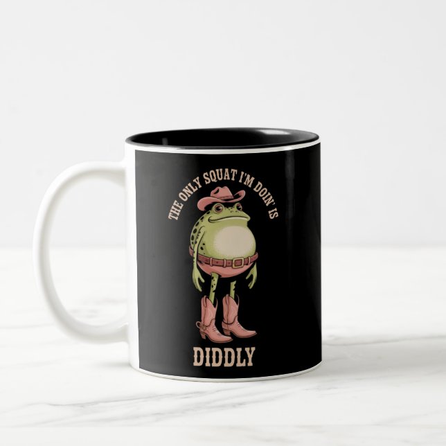 The Only Squat I'm Doin' Is Diddly Funny Cowboy  Zweifarbige Tasse (Links)