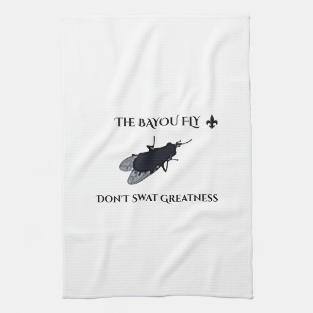 The Original Bayou Fly  Don't Swat Greatness Geschirrtuch (Vertikal)