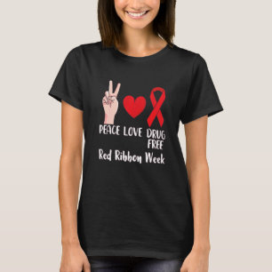 The Peace Liebe Drug Free October Red Ribbon Weawa T-Shirt