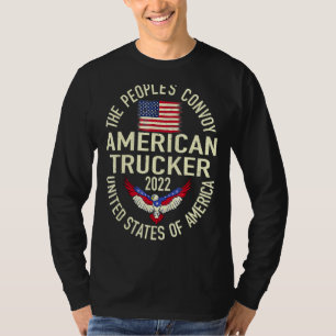 The Peoples Convoy 2022 America Truck Trucker T-Shirt