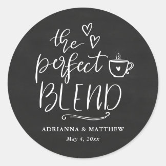 The Perfect Blend Coffee Lover Chalkboard Wedding Runder Aufkleber