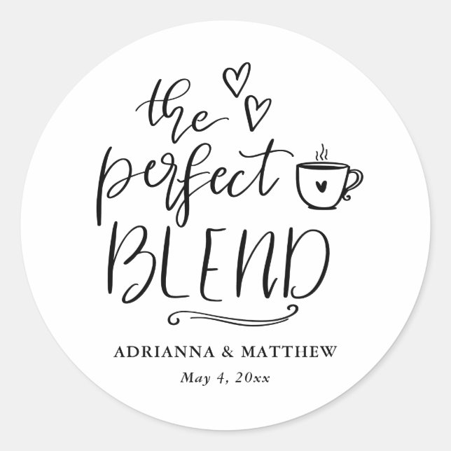 The Perfect Blend Cute Script Coffee Wedding   Runder Aufkleber (Vorderseite)