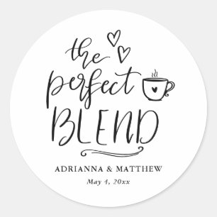 The Perfect Blend Cute Script Kaffee Hochzeit Runder Aufkleber