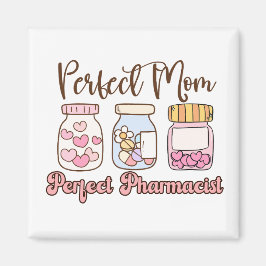 The Perfect Blend: Pharmacist & Mom Magnet