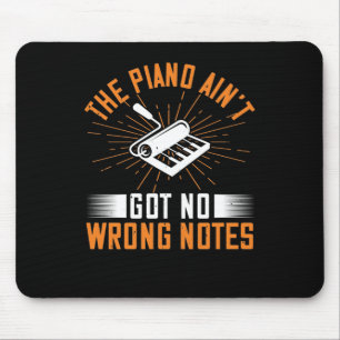 The Piano Ain’t Got No Falrong Notes 03 Mousepad