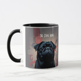 "The Pug Mug"- Pug Dog Coffee Mug Tasse