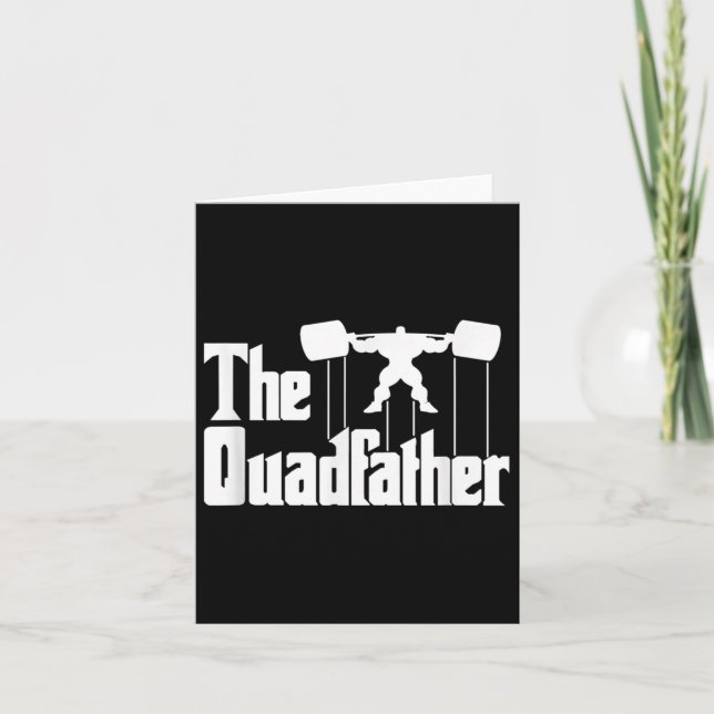 The Quadfather Gym Motivational Humor Tee Shirt  Karte (Vorderseite)