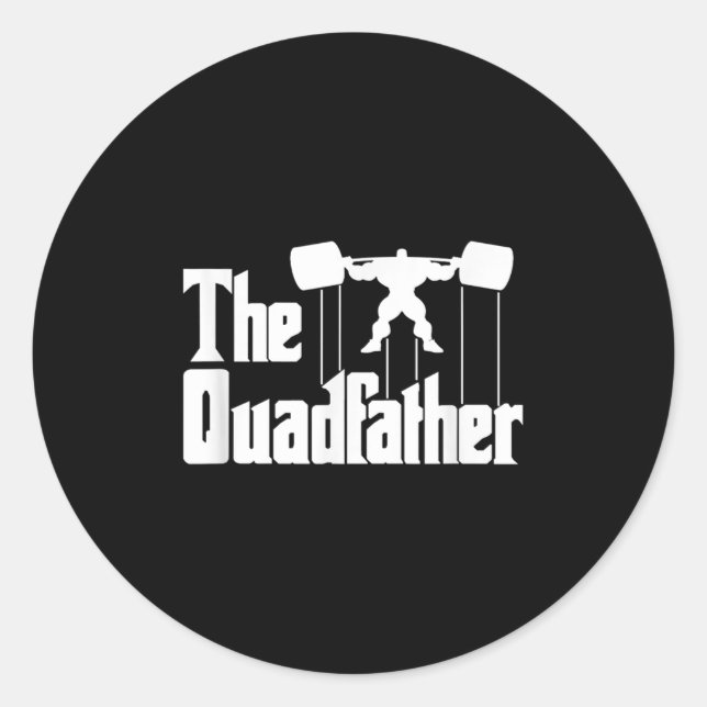 The Quadfather Gym Motivational Humor Tee Shirt  Runder Aufkleber (Vorderseite)