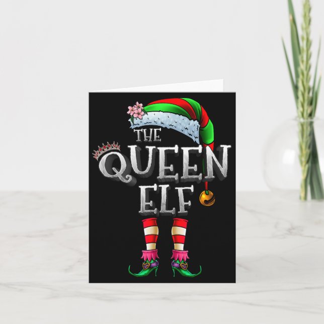 The Queen Elf Shirt Matching Family Christmas Elf  Karte (Vorderseite)