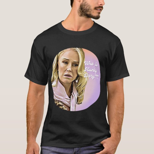 The Real Housewives Funny Meme Who is Hunky Dory A T-Shirt (Vorderseite)