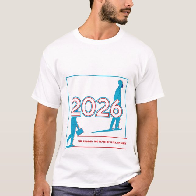 The Rewind 100 Years of Black History 2026 Concept T-Shirt (Vorderseite)