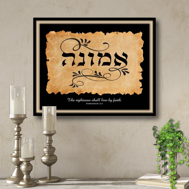 The righteous shall live by faith Emunah Art Print Poster (The righteous shall live by faith. Emunah.)