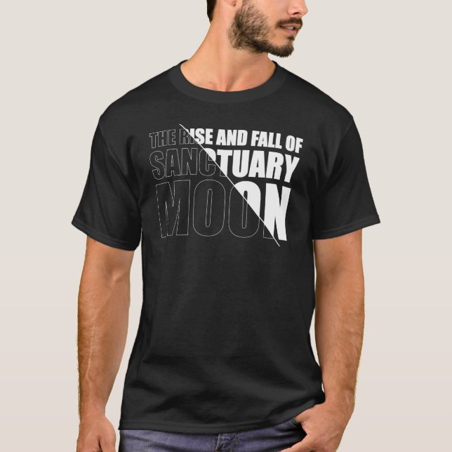 The Rise and Fall of Sanctuary Moon T-Shirt (Vorderseite)