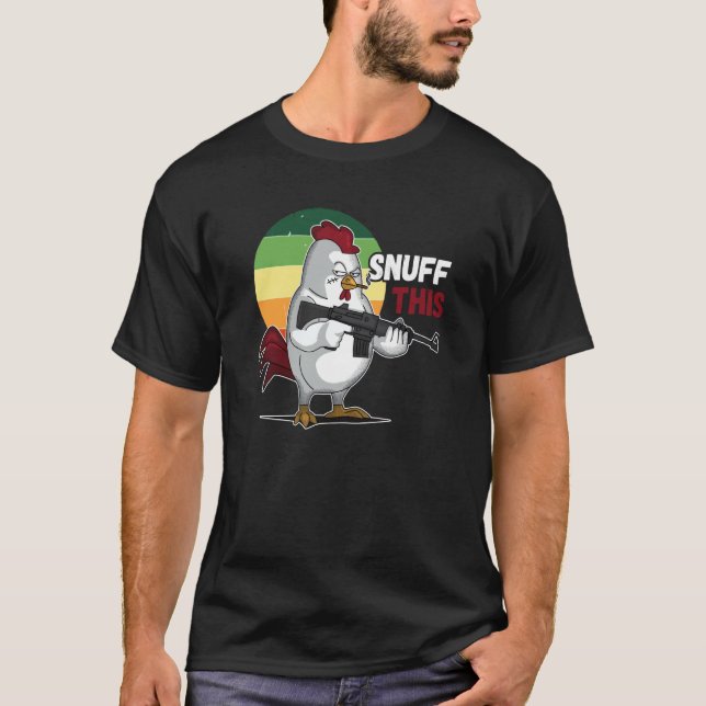 The Rooster Snuff This Animal Saying T-Shirt (Vorderseite)