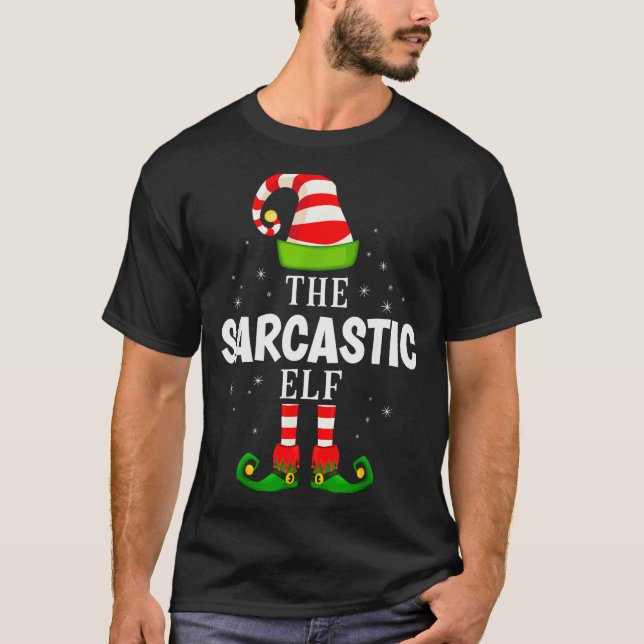The Sarcastic Elf Christmas Pjs Matching Pajama  T-Shirt (Vorderseite)