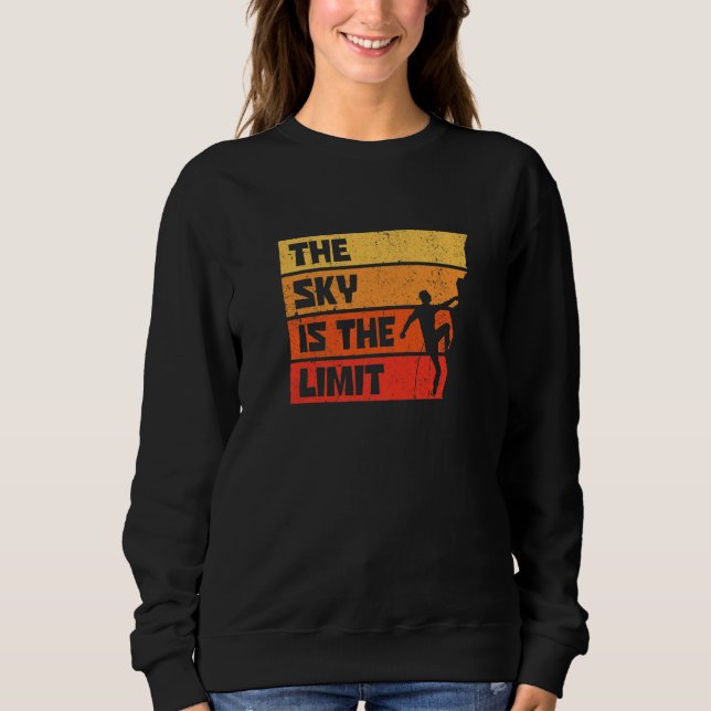 The Sky Is The Limit Rock Climbing Bouldering Clim Sweatshirt (Vorderseite)