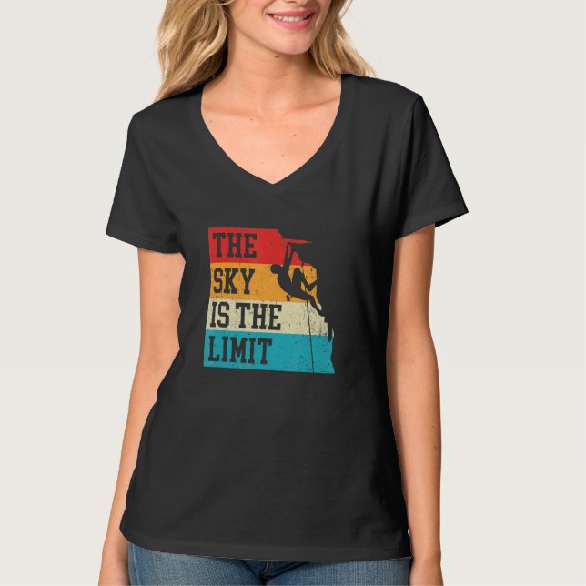 The Sky Is The Limit Rock Climbing Bouldering Clim T-Shirt (Vorderseite)