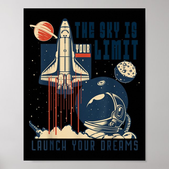 The Sky Is Your Limit Space Rocket Shuttle Motivat Poster (Vorne)