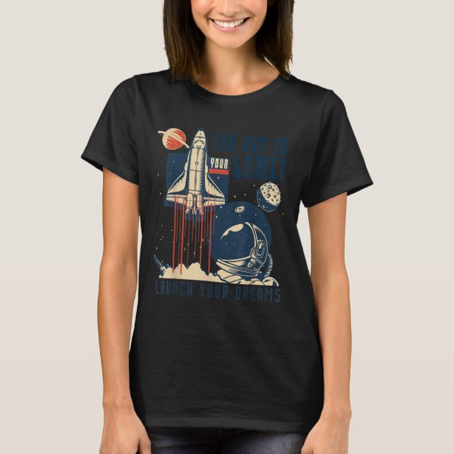 The Sky Is Your Limit Space Rocket Shuttle Motivat T-Shirt (Vorderseite)