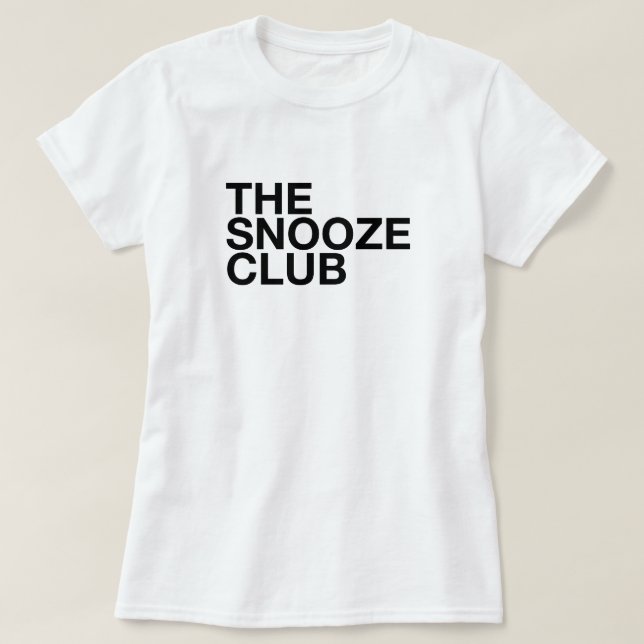 The Snooze Club - Minimal Typography Tee (Design vorne)
