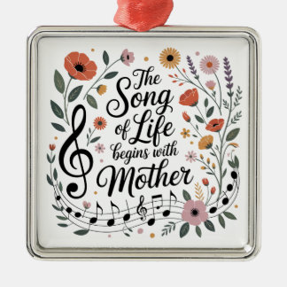 The Song Of Life Begins With Mother Ornament Aus Metall
