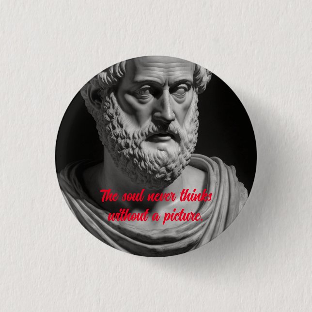 The Soul never thinks without a picture Button (Vorderseite)