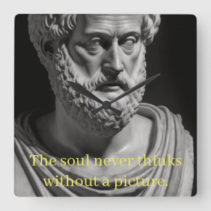 The Soul never thinks without a Picture Quadratische Wanduhr