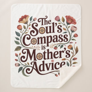 The Soul's Compass Is Mother's Advice Sherpadecke
