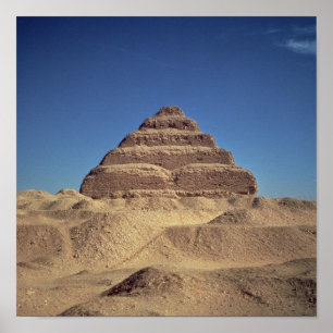 The Step Pyramid of King Djoser, c.2630-2611 v. Ch Poster