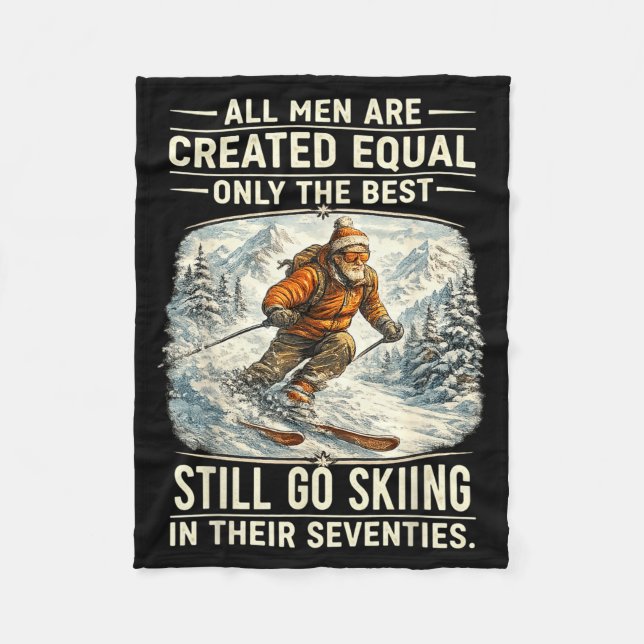 The Still Go Skiing In Their Seventies Funny Skier Fleecedecke (Vorderseite)