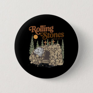 The Stone Was Rolled Away He Is Alive Retro Christ Button