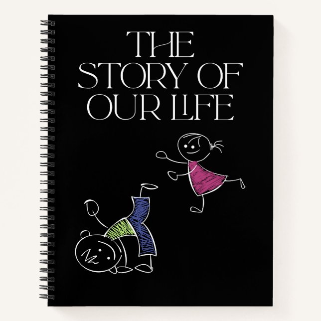 The Story of our Life Notizbuch (Vorderseite)