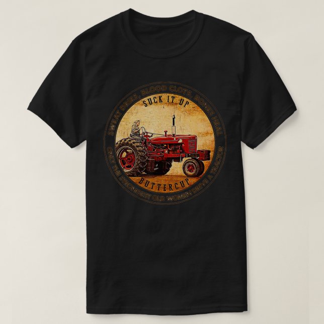 The Strongest Old Women Drive a Tractor  T-Shirt (Design vorne)