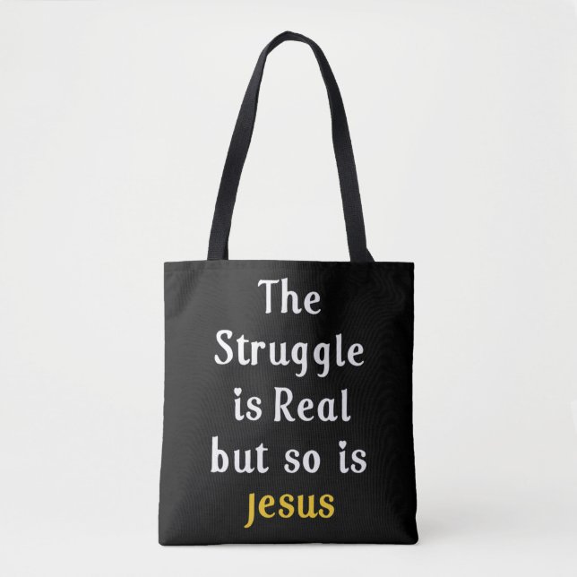 The Struggle Is Real But So Is Jesus Faith Men Wom (Vorderseite)