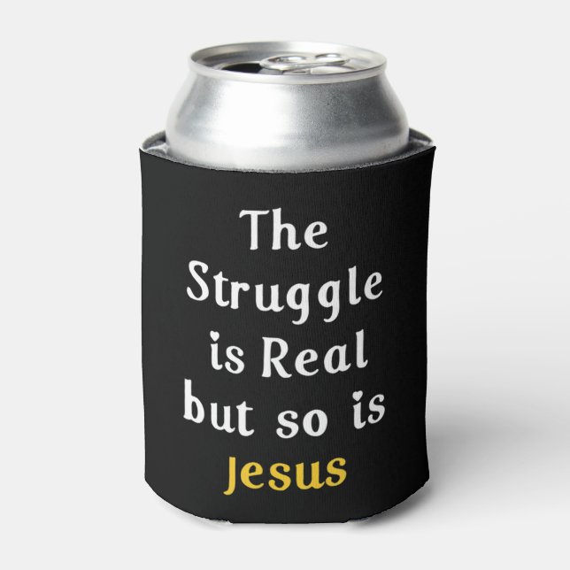 The Struggle Is Real But So Is Jesus Faith Men Wom Dosenkühler (Kanne Vorderseite)